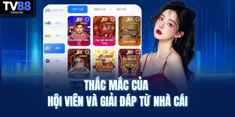 Thắc mắc của hội viên và giải đáp từ nhà cái